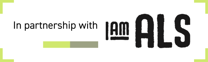 In Partnership with I am ALS